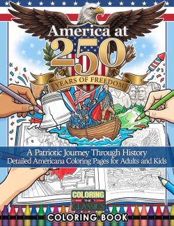 America at 250: A Patriotic Journey Through History