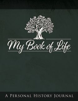My Book Of Life: A Personal History Journal