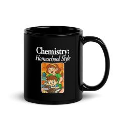 Chemistry: Homeschool Style - Black Glossy Mug