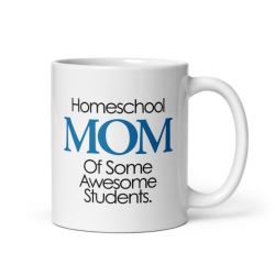 Homeschool Mom Of Some Awesome Students. - White Glossy Mug